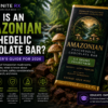 what Is an amazonian psychedelic chocolate bar